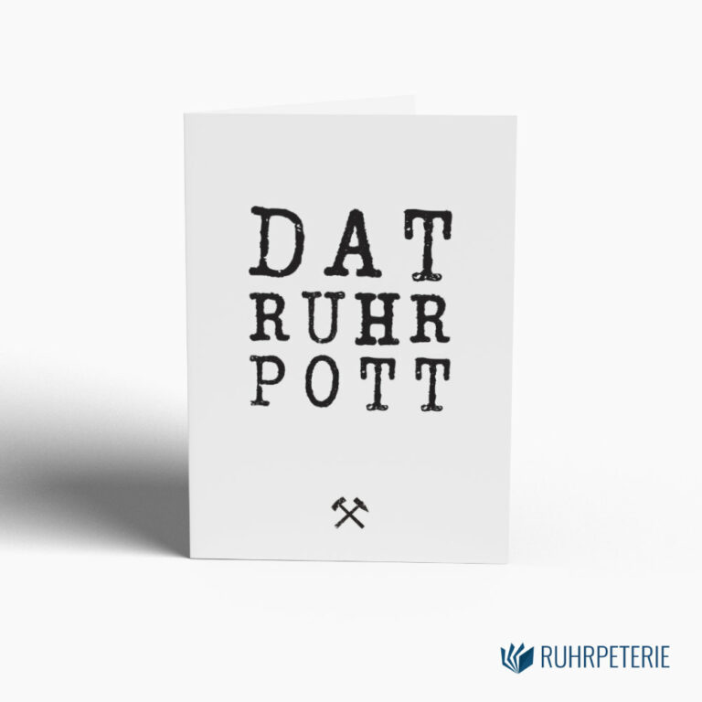 Ruhrpott-Sprueche-Karte-Dat-Ruhrpott-Ruhrpeterie