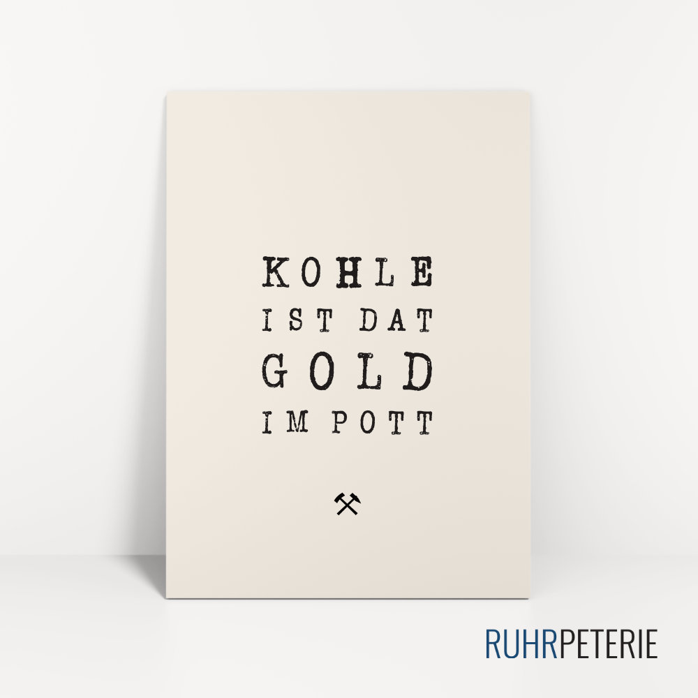 Kohle ist Gold RUHRPETERIE Papeterie Online Shop Bochum